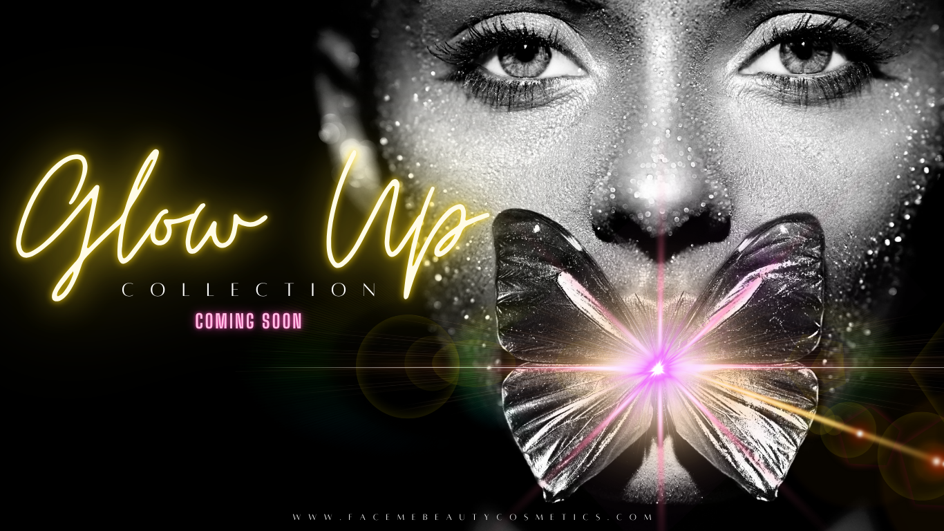 Glow Up Collection