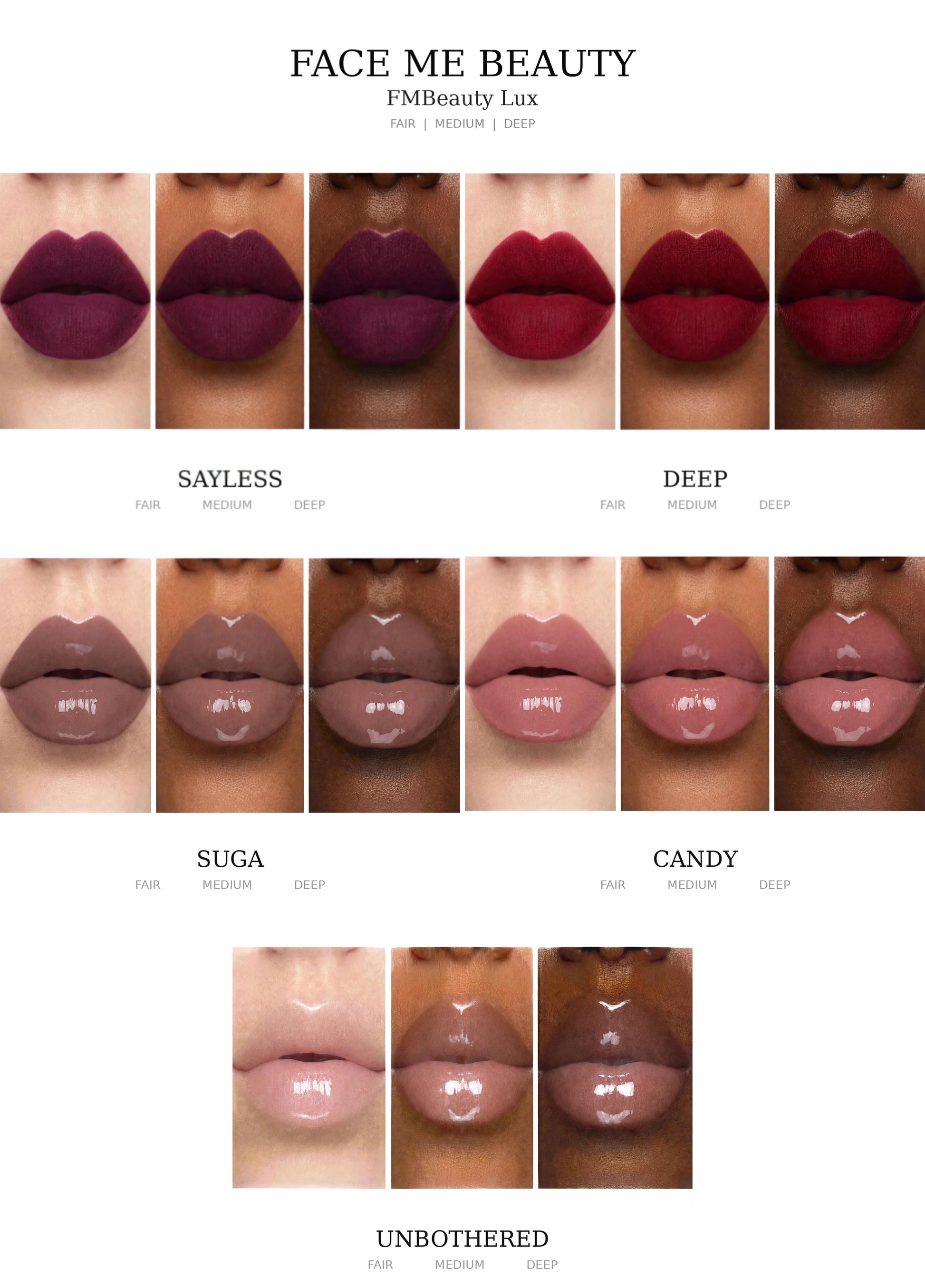 A shade chart for Face Me Beauty Lux lip color by FMBeauty Lux, showing multiple lip swatches in three shade categories: Sayless, Deep, and Suga/Candy/Unbothered. The chart features close-up views of lips wearing matte and glossy lipsticks in various shades of deep berry, plum, mauve, and nude pink on different skin tones, set against a white background with black text.
